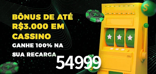 54999 melhor bônus de depósito